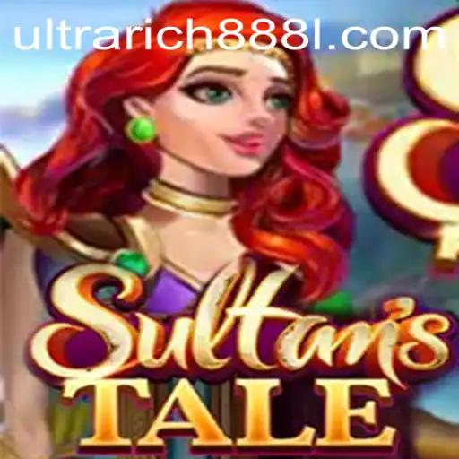 Discover the Allure of Sultanstale: Dive into the World of UltraRich888